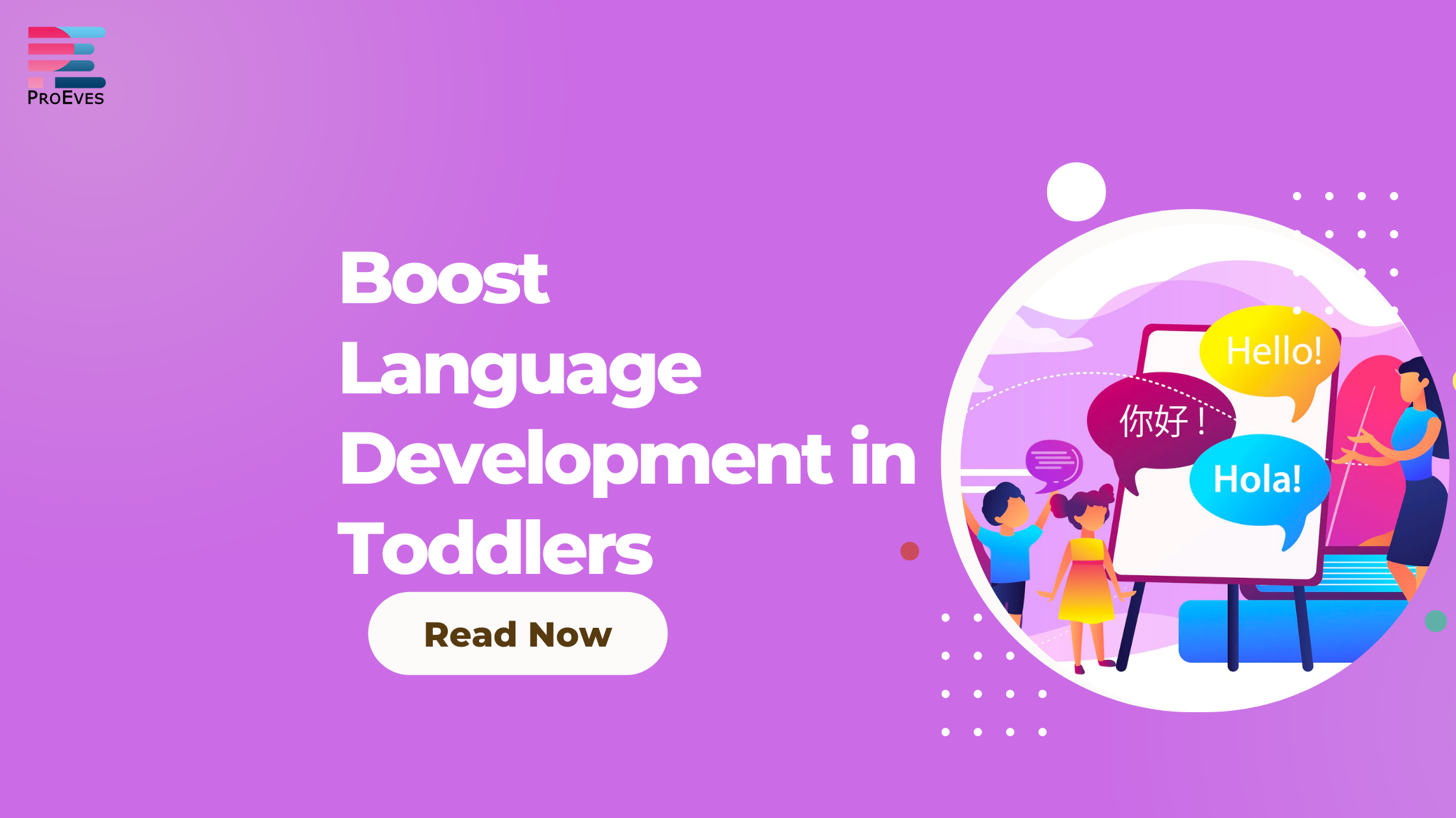 6 Ways to Boost Language Development in Toddlers